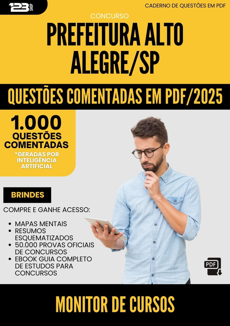 1000 Questões Comentadas para Concurso Monitor De Cursos Alto da Prefeitura Alegre Sp 2025 - 1000 Questões