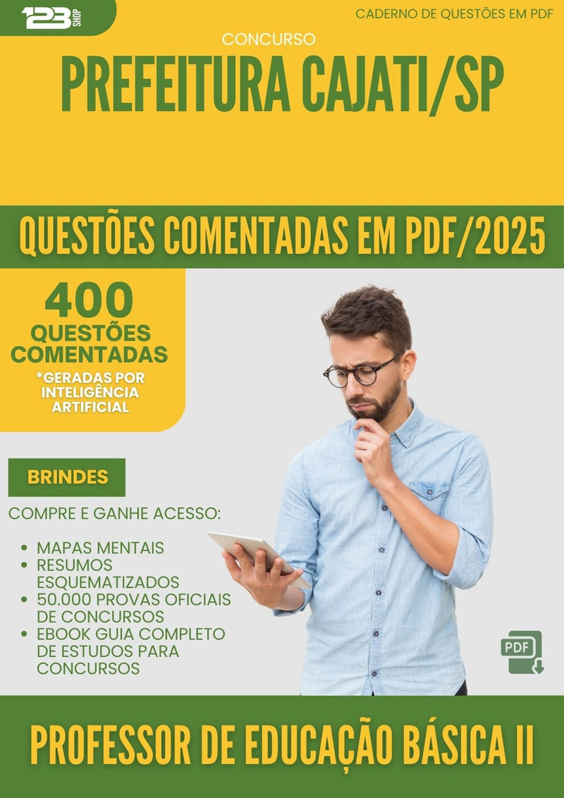 400 Questões Comentadas para Concurso Professor De Educacao Basica Ii da Prefeitura Cajati Sp 2025 - 400 Questões