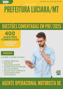 400 Questões Comentadas para Concurso Agente Operacional Motorista De Trator da Prefeitura Luciara Mt 2025 - 400 Questões