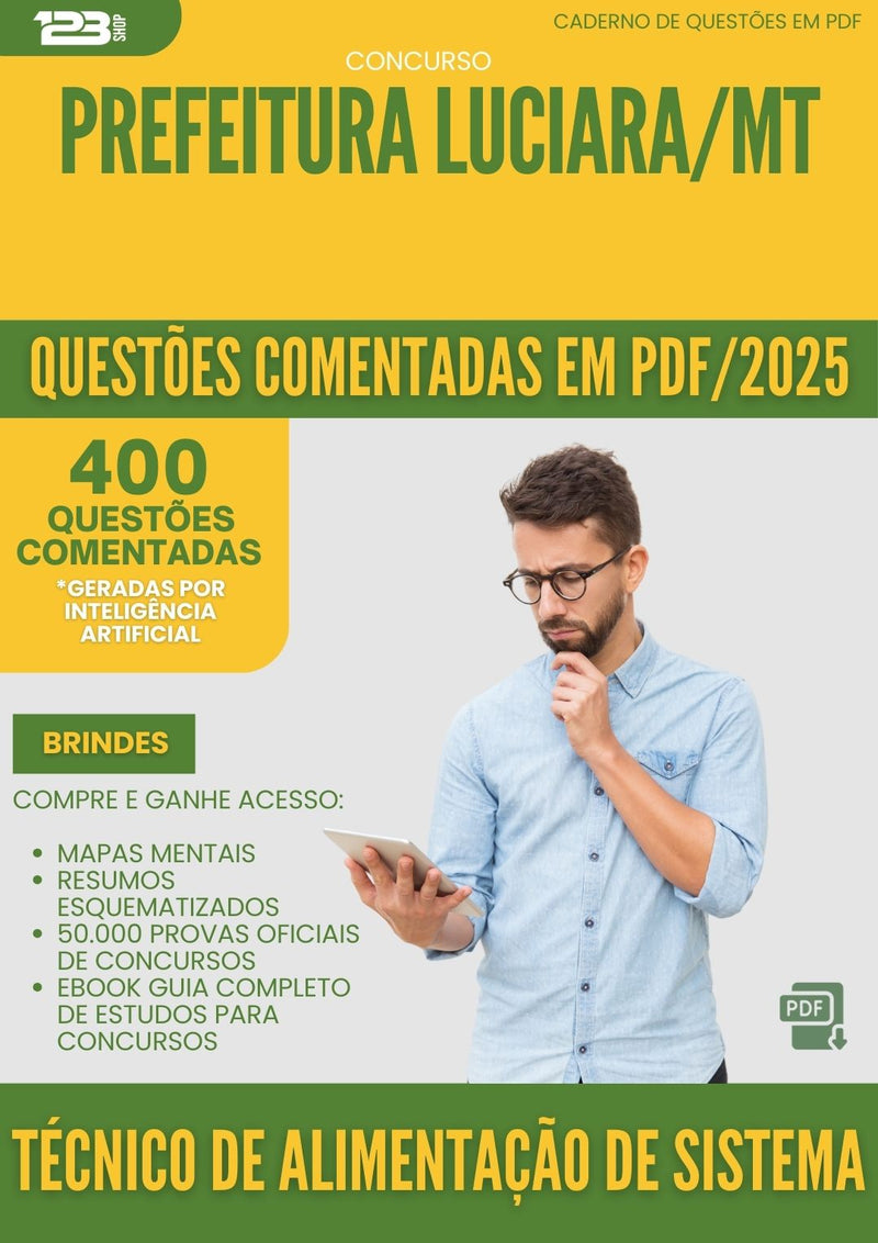 400 Questões Comentadas para Concurso Tecnico De Alimentacao De Sistema da Prefeitura Luciara Mt 2025 - 400 Questões