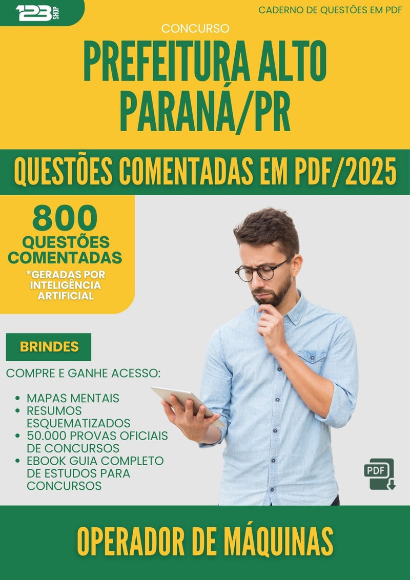 800 Questões Comentadas para Concurso Operador De Maquinas da Prefeitura Alto Parana Pr 2025 - 800 Questões