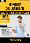 1000 Questões Comentadas para Concurso Fisioterapeuta da Prefeitura Cristalandia To 2025 - 1000 Questões