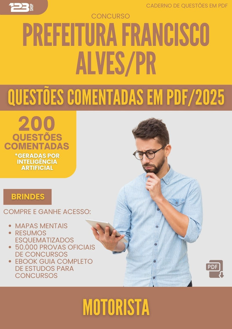 1000 Questões Comentadas para Concurso da Prefeitura Francisco Alves Pr 2025 Motorista - 200 Questões