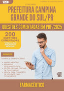 1000 Questões Comentadas para Concurso Farmaceutico da Prefeitura Campina Grande Do Sul Pr 2025 - 200 Questões