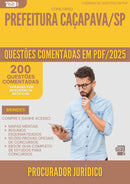 1000 Questões Comentadas para Concurso Procurador Juridico da Prefeitura Cacapava Sp 2025 - 200 Questões
