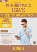 1000 Questões Comentadas para Concurso Professor da Prefeitura Matos Costa Sc 2025 - 200 Questões