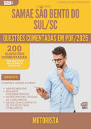 1000 Questões Comentadas para Concurso Motorista Samae da Prefeitura Sao Bento Do Sul Sc 2025 - 200 Questões