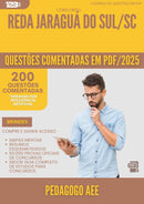 1000 Questões Comentadas para Concurso Pedagogo Aee Reda da Prefeitura Jaragua Do Sul Sc 2025 - 200 Questões