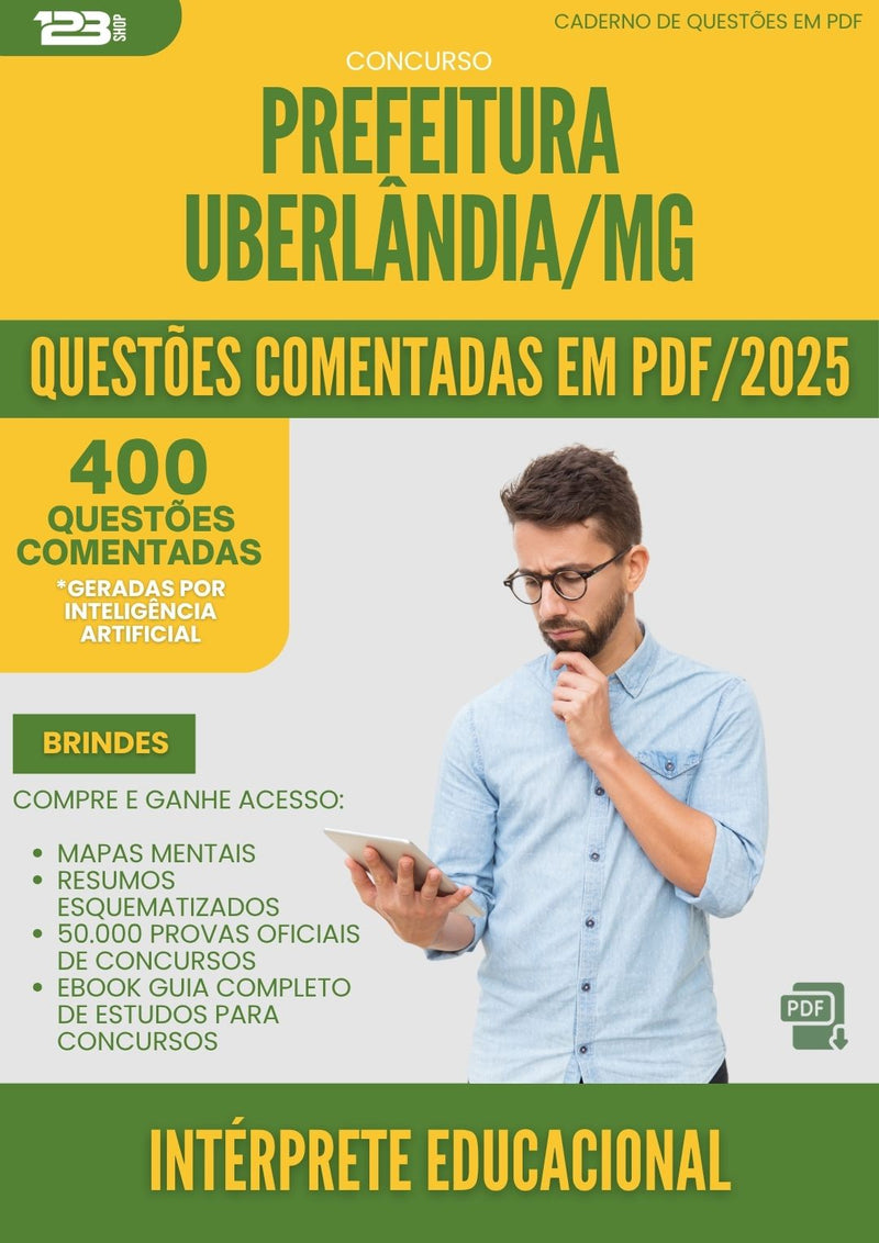 1000 Questões Comentadas para Concurso da Prefeitura Uberlandia Mg 2025 Interprete Educacional - 400 Questões