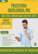 1000 Questões Comentadas para Concurso da Prefeitura Uberlandia Mg 2025 Engenheiro Seguranca Do Trabalho - 400 Questões