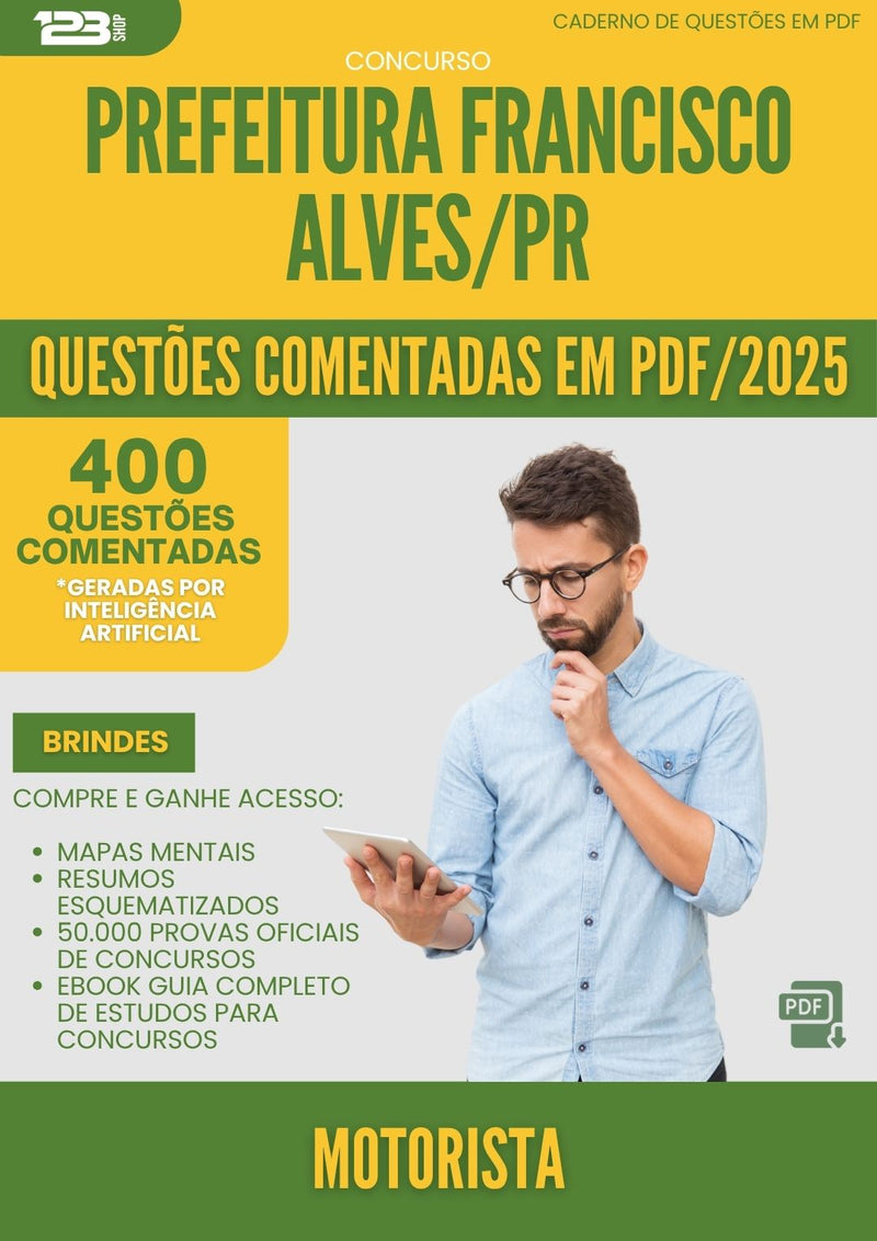 1000 Questões Comentadas para Concurso da Prefeitura Francisco Alves Pr 2025 Motorista - 400 Questões