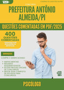 1000 Questões Comentadas para Concurso Psicologo da Prefeitura Antonio Almeida Pi 2025 - 400 Questões