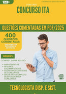 1000 Questões Comentadas para Concurso Tecnologista Dispositivos E Sistemas Mecatronicos da Prefeitura Ita 2025 - 400 Questões