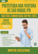 1000 Questões Comentadas para Concurso Monitor Educacional da Prefeitura Boa Ventura De Sao Roque Pr 2025 - 400 Questões
