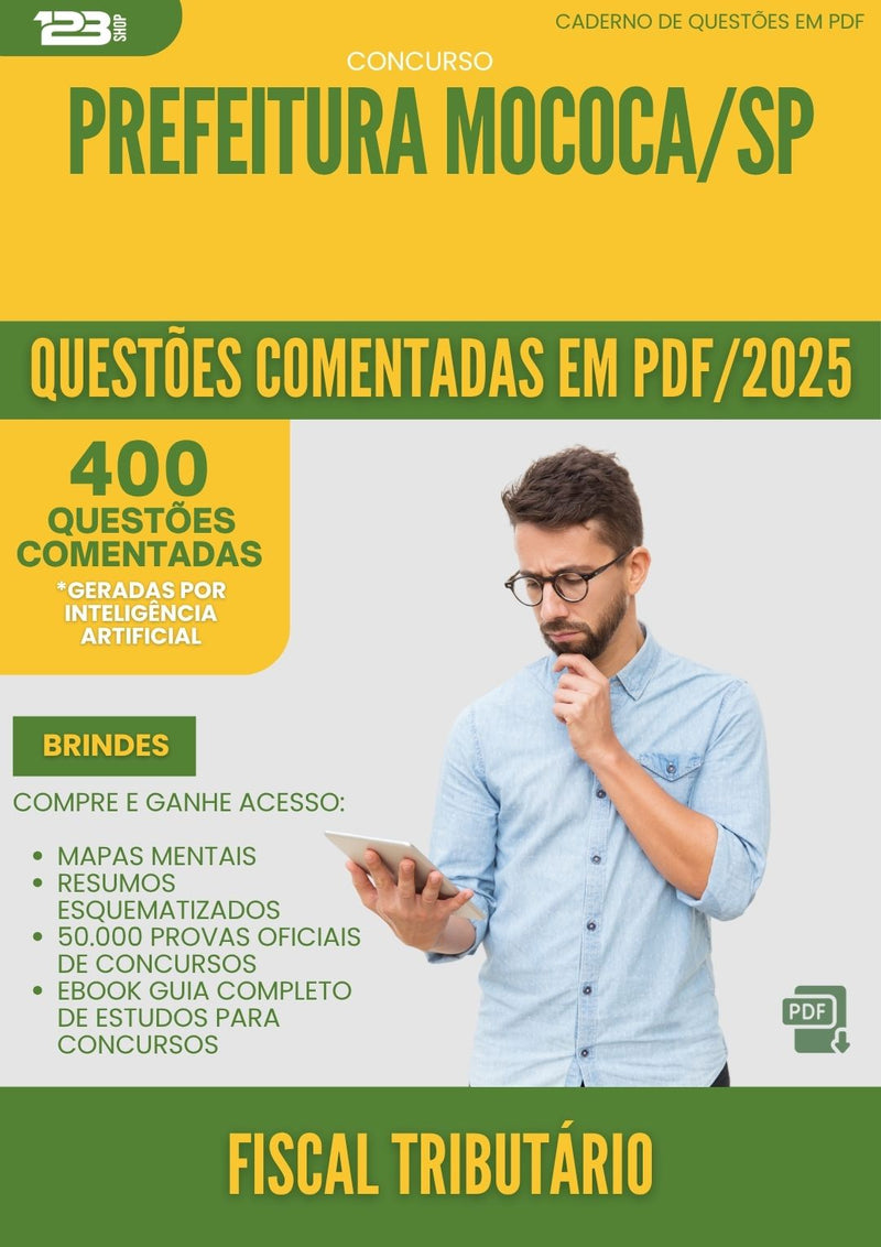 1000 Questões Comentadas para Concurso Fiscal Tributario da Prefeitura Mococa Sp 2025 - 400 Questões