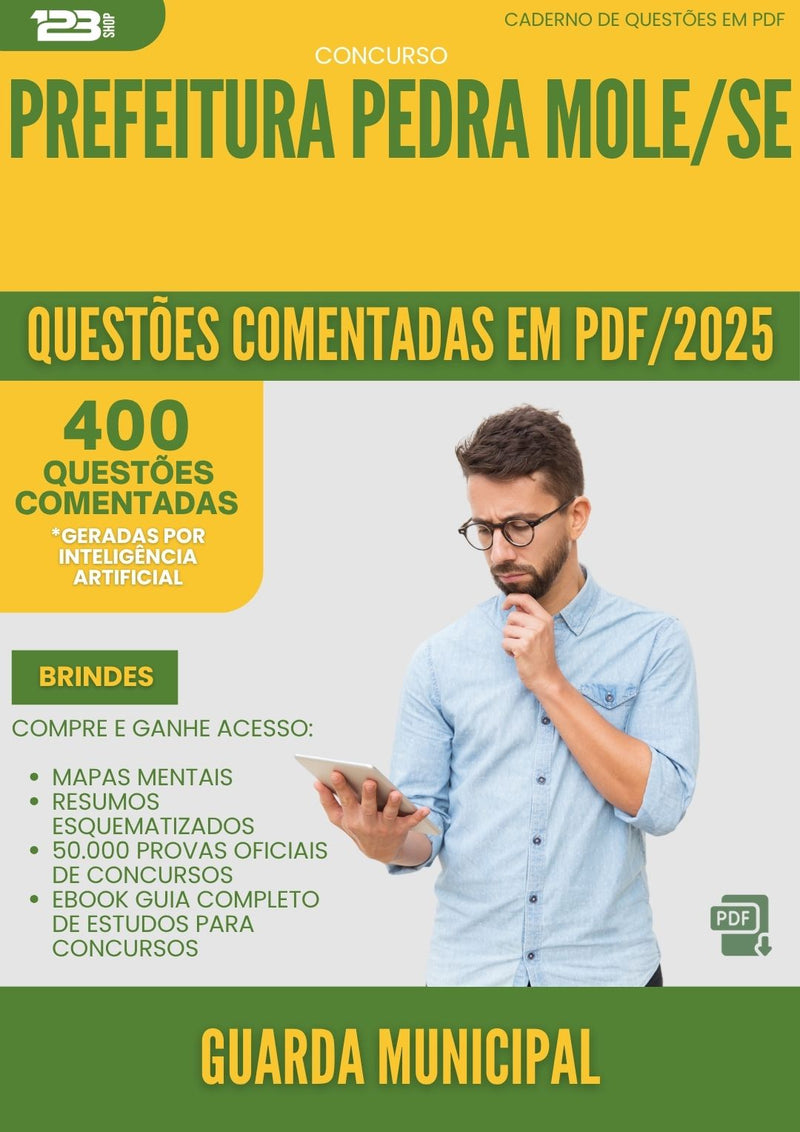 1000 Questões Comentadas para Concurso Guarda Municipal da Prefeitura Pedra Mole Se 2025 - 400 Questões