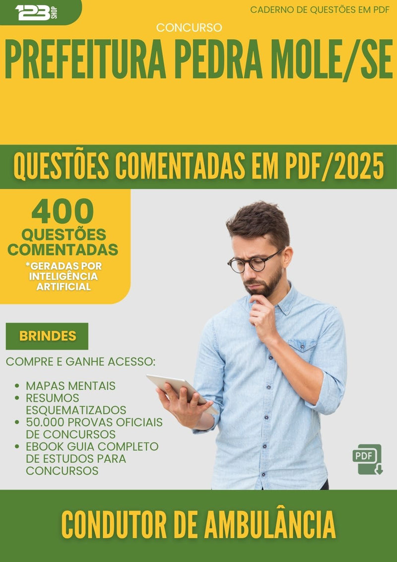 1000 Questões Comentadas para Concurso Condutor De Ambulancia da Prefeitura Pedra Mole Se 2025 - 400 Questões