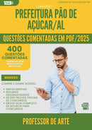 1000 Questões Comentadas para Concurso Professor De Arte da Prefeitura Pao De Acucar Al 2025 - 400 Questões