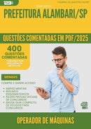 1000 Questões Comentadas para Concurso Operador De Maquinas da Prefeitura Alambari Sp 2025 2 - 400 Questões