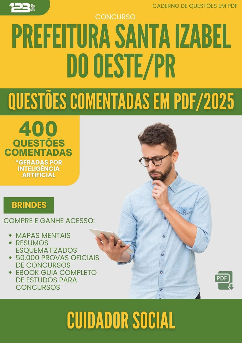 1000 Questões Comentadas para Concurso Cuidador Social da Prefeitura Santa Izabel Do Oeste Pr 2025 - 400 Questões