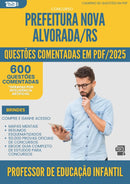 1000 Questões Comentadas para Concurso Professor De Educacao Infantil Nova da Prefeitura Alvorada Rs 2025 - 600 Questões