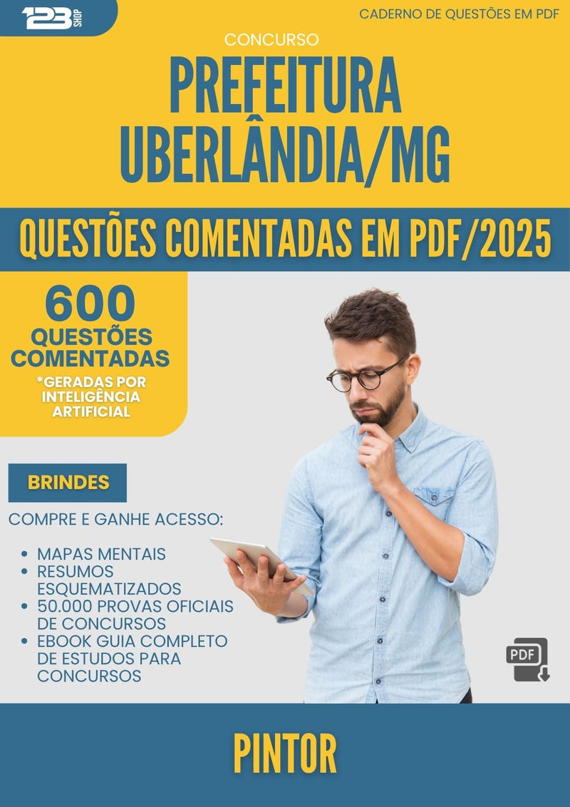 1000 Questões Comentadas para Concurso da Prefeitura Uberlandia Mg 2025 Pintor - 600 Questões
