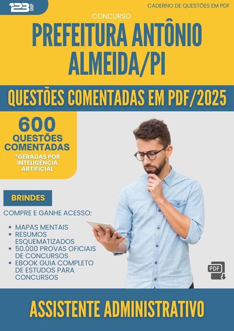 1000 Questões Comentadas para Concurso Assistente Administrativo da Prefeitura Antonio Almeida Pi 2025 - 600 Questões