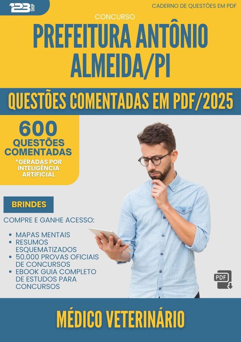 1000 Questões Comentadas para Concurso Medico Veterinario da Prefeitura Antonio Almeida Pi 2025 - 600 Questões