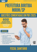 1000 Questões Comentadas para Concurso Fiscal Sanitario da Prefeitura Biritiba Mirim Sp 2025 - 600 Questões