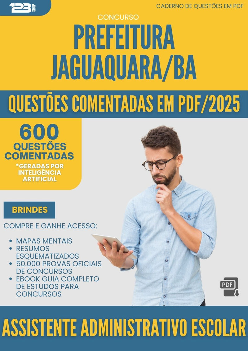 1000 Questões Comentadas para Concurso Assistente Administrativo Escolar da Prefeitura Jaguaquara Ba 2025 - 600 Questões