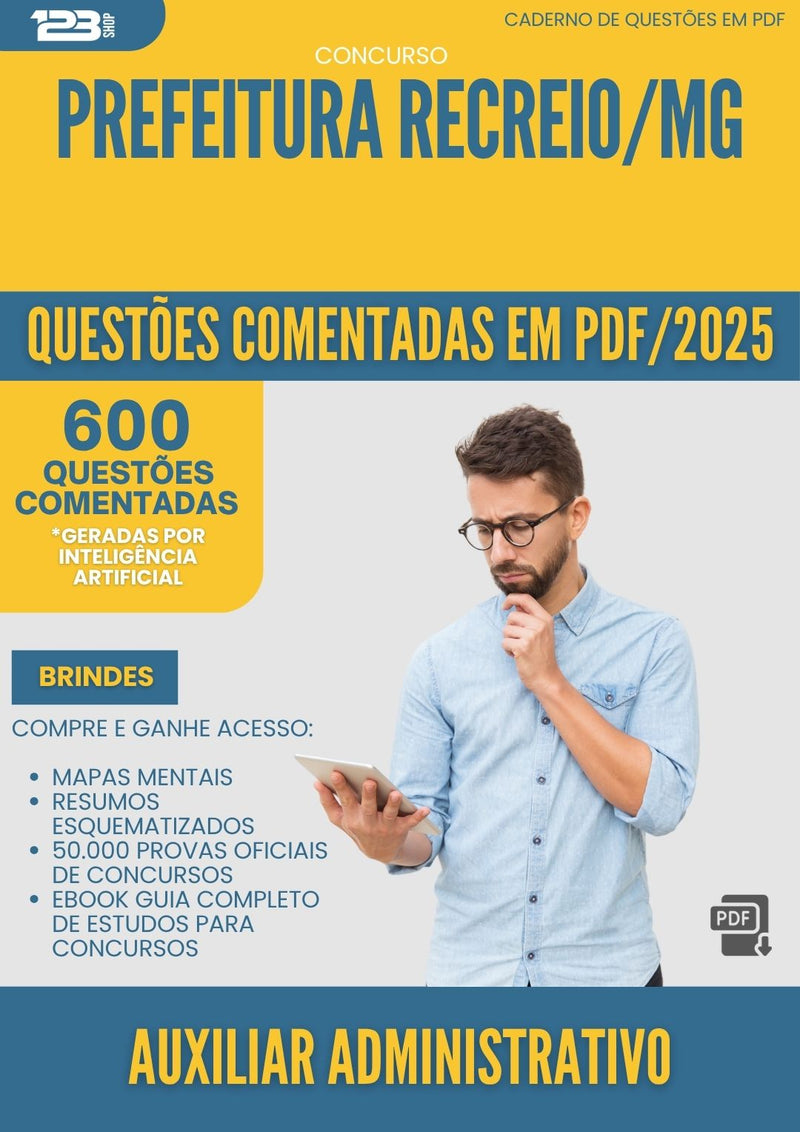 1000 Questões Comentadas para Concurso Auxiliar Administrativo da Prefeitura Recreio Mg 2025 - 600 Questões