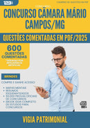 1000 Questões Comentadas para Concurso Vigia Patrimonial Camara da Prefeitura Mario Campos Mg 2025 - 600 Questões