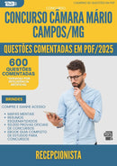 1000 Questões Comentadas para Concurso Recepcionista Camara da Prefeitura Mario Campos Mg 2025 - 600 Questões