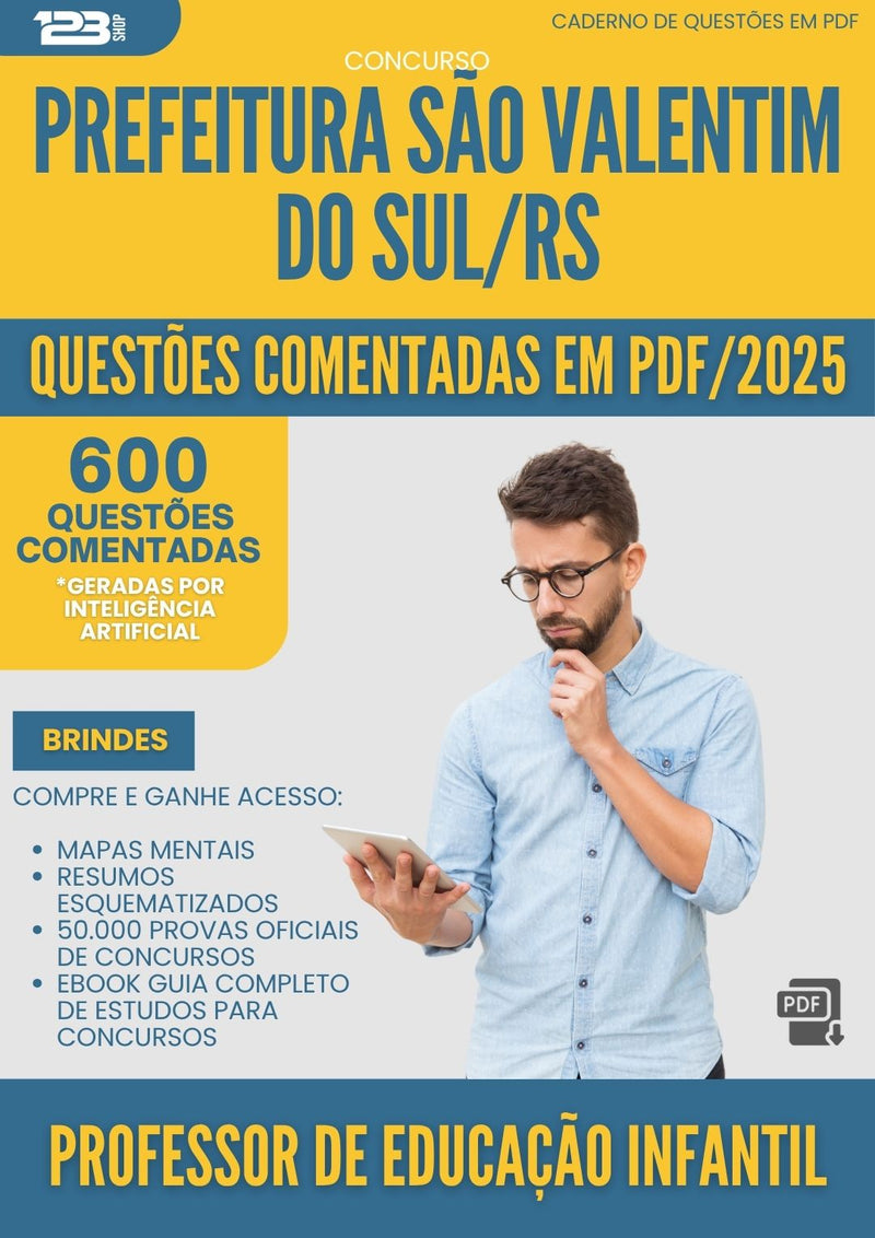 1000 Questões Comentadas para Concurso Professor De Educacao Infantil da Prefeitura Sao Valentim Do Sul Rs 2025 - 600 Questões