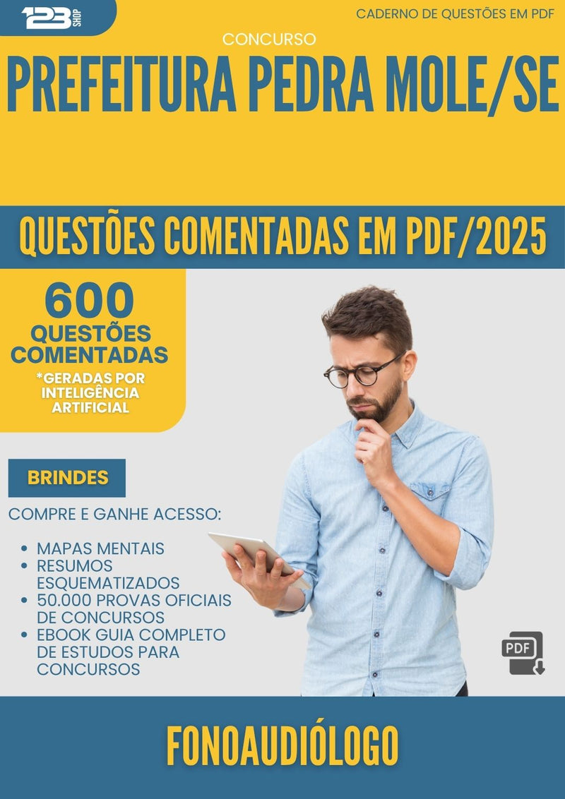 1000 Questões Comentadas para Concurso Fonoaudiologo da Prefeitura Pedra Mole Se 2025 - 600 Questões