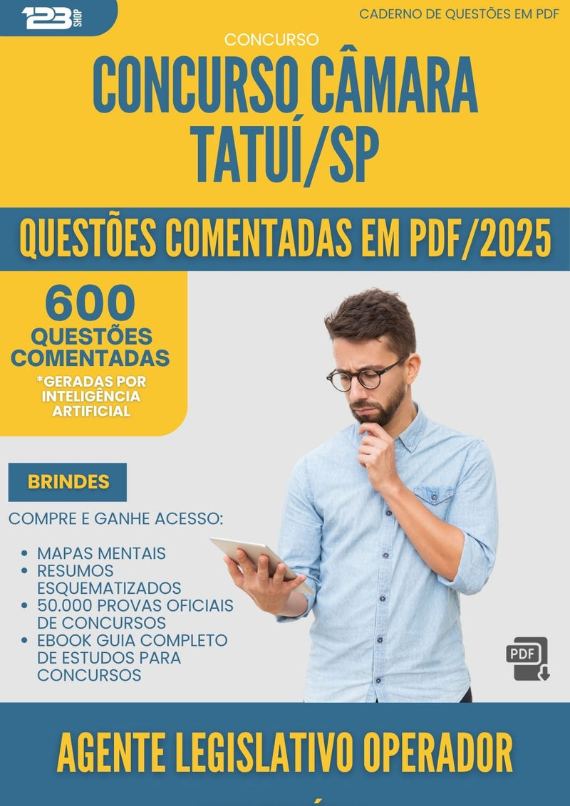 1000 Questões Comentadas para Concurso Agente Legislativo Operador Multimidia Camara da Prefeitura Tatui Sp 2025 - 600 Questões