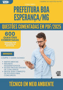 1000 Questões Comentadas para Concurso Tecnico Em Meio Ambiente da Prefeitura Boa Esperanca Mg 2025 - 600 Questões