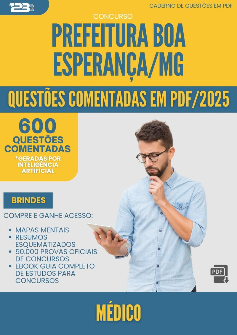 1000 Questões Comentadas para Concurso Medico da Prefeitura Boa Esperanca Mg 2025 - 600 Questões