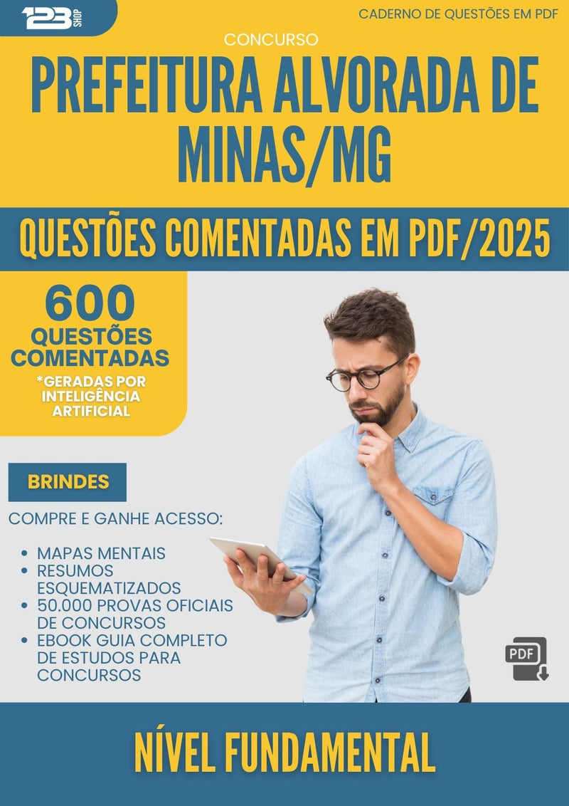 1000 Questões Comentadas para Concurso Nivel Fundamental da Prefeitura Alvorada De Minas Mg 2025 - 600 Questões