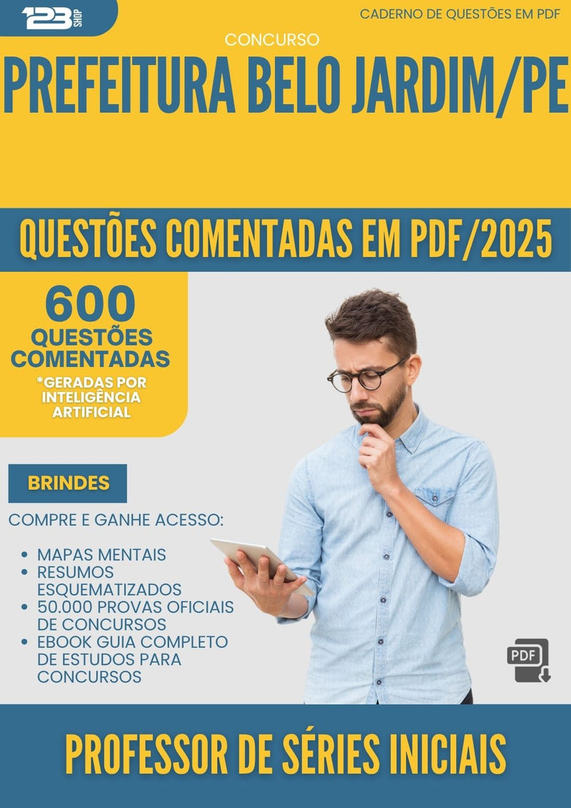 1000 Questões Comentadas para Concurso Professor De Series Iniciais da Prefeitura Belo Jardim Pe 2025 - 600 Questões