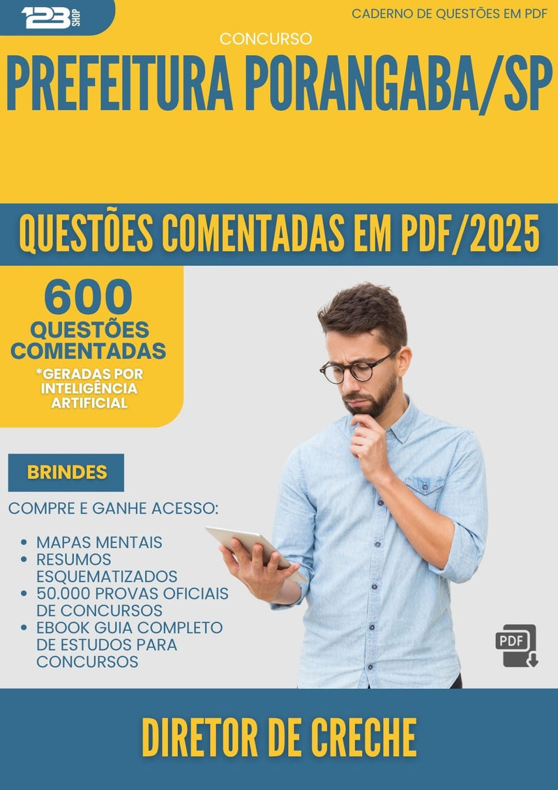 1000 Questões Comentadas para Concurso Diretor De Creche da Prefeitura Porangaba Sp 2025 - 600 Questões