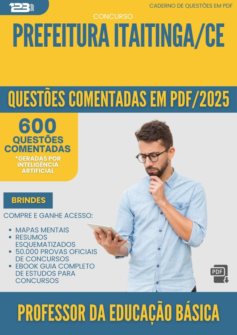 1000 Questões Comentadas para Concurso Professor Da Educacao Basica da Prefeitura Itaitinga Ce 2025 - 600 Questões
