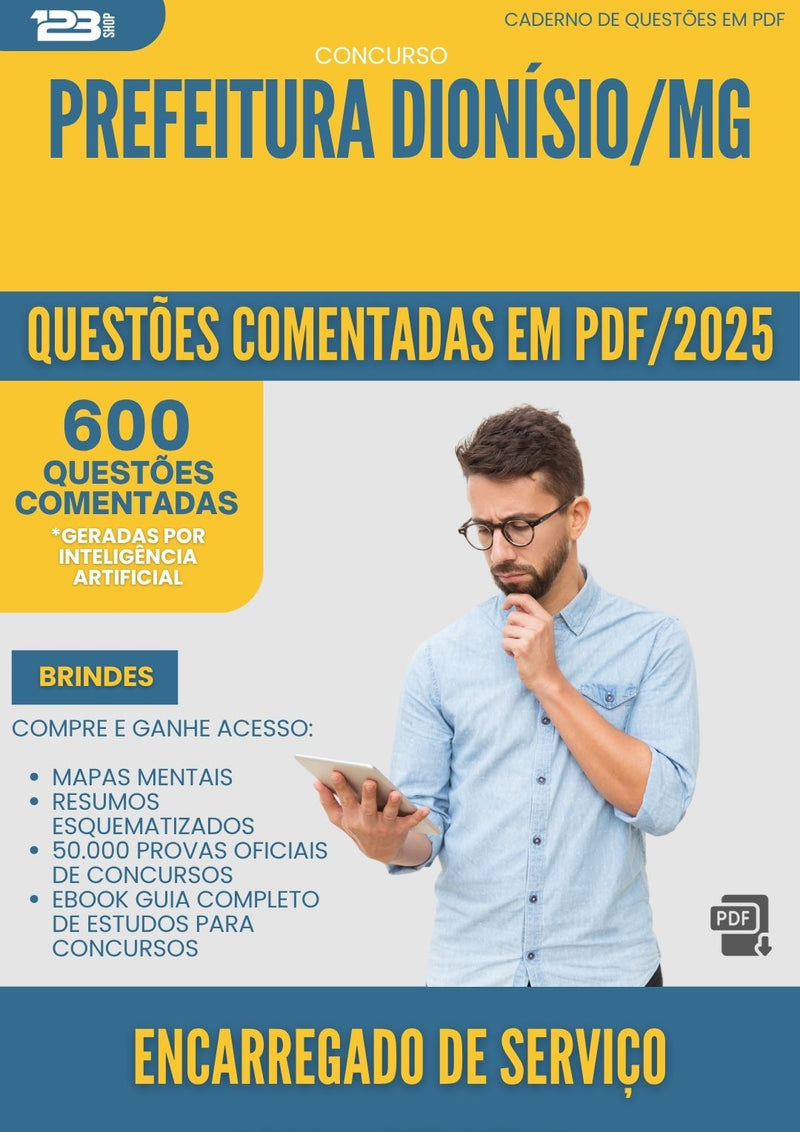 1000 Questões Comentadas para Concurso Encarregado De Servico Administrativo da Prefeitura Dionisio Mg 2025 - 600 Questões