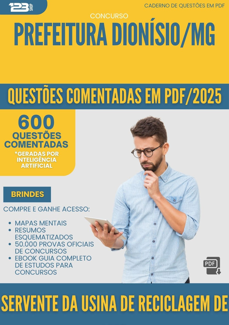 1000 Questões Comentadas para Concurso Servente Da Usina De Reciclagem De Lixo da Prefeitura Dionisio Mg 2025 - 600 Questões