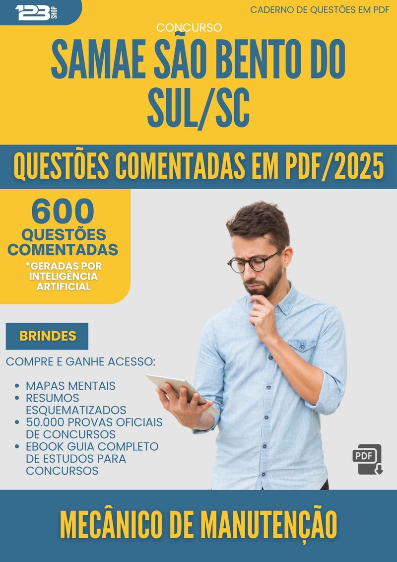 1000 Questões Comentadas para Concurso Mecanico De Manutencao Samae da Prefeitura Sao Bento Do Sul Sc 2025 - 600 Questões