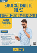 1000 Questões Comentadas para Concurso Motorista Samae da Prefeitura Sao Bento Do Sul Sc 2025 - 600 Questões