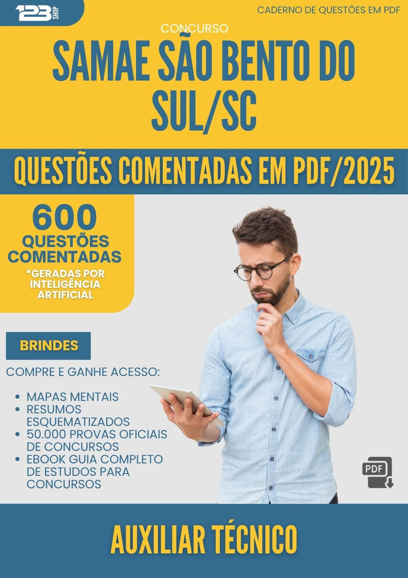 1000 Questões Comentadas para Concurso Auxiliar Tecnico Samae da Prefeitura Sao Bento Do Sul Sc 2025 - 600 Questões