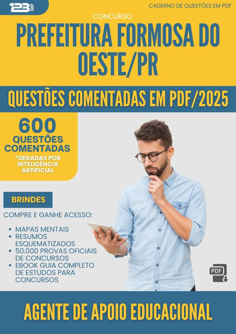 1000 Questões Comentadas para Concurso Agente De Apoio Educacional da Prefeitura Formosa Do Oeste Pr 2025 - 600 Questões