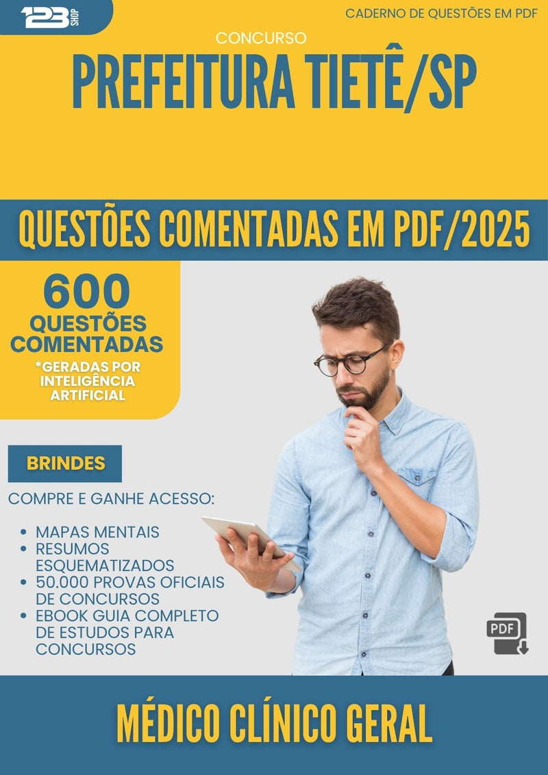 1000 Questões Comentadas para Concurso Medico Clinico Geral da Prefeitura Tiete Sp 2025 - 600 Questões