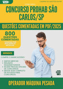 1000 Questões Comentadas para Concurso Operador Maquina Pesada Prohab da Prefeitura Sao Carlos Sp 2025 - 800 Questões
